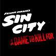 Bande-annonce : Sin City, A Dame To Kill For