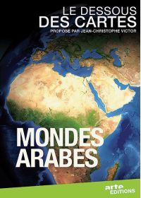 Le Dessous des cartes - Mondes arabes - DVD
