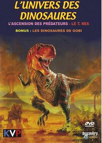 L'Univers des dinosaures - L'ascension des prédateurs - Le T. Rex - DVD