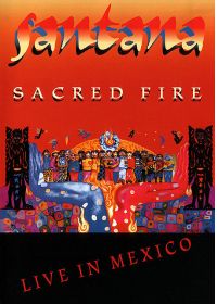 Santana - Sacred Fire - Live in Mexico - DVD