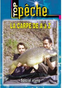 Top pêche - La carpe de A à Z : spécial étang - DVD