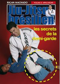 Jiu-Jitsu brésilien - Vol. 2 : applications, les secrets de la demi-garde - DVD
