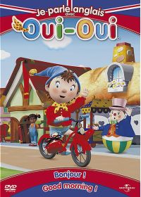 Oui-Oui - Je parle anglais avec Oui-Oui - 1 - Bonjour ! / Good morning ! - DVD