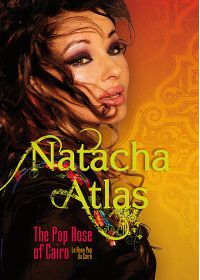 Natacha Atlas, la rose pop du Caire - DVD