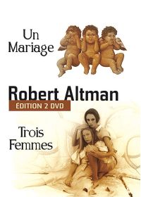 Robert Altman - Edition 2 DVD - Trois femmes + Un mariage - DVD