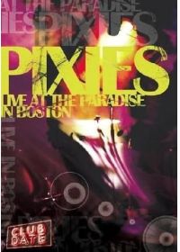 The Pixies : Club Date Live in Boston - DVD