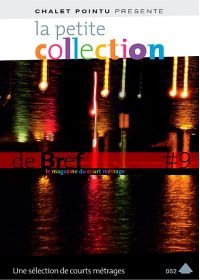 La Petite collection de brefs - Le magazine du court-métrage - Vol. 9 - DVD
