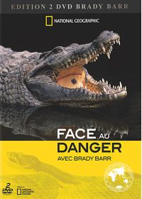 National Géographic - Face au danger avec Brady Barr - DVD