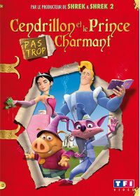 Cendrillon et le Prince (pas trop) Charmant - DVD