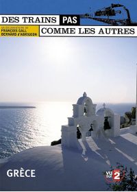 Des trains pas comme les autres - La Grèce - DVD