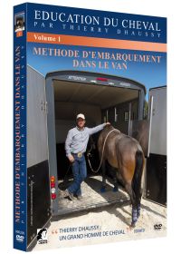 Education du cheval : Méthode d'embarquement dans le van - Vol. 1 - DVD
