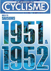 La Légende du cyclisme - DVD n°6 : saisons 1951 & 1952 - Des dieux pour cent ans - DVD