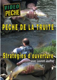 Pêche de la truite : Stratégies d'ouverture avec Laurent Jauffret - DVD