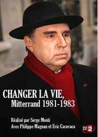 Changer la vie, Mitterrand 1981-1983 - DVD
