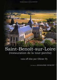 Saint-Benoît-sur-Loire - Restauration de la tour-porche - DVD