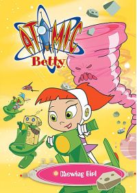 Atomic Betty - Chewing Girl - DVD