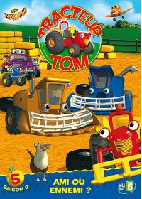 Tracteur Tom - Saison 2 - 5 - Ami ou ennemi ? - DVD