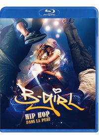 B-Girl (Hip Hop dans la peau) - Blu-ray