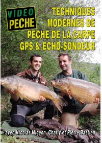 Techniques modernes de la pêche de la carpe : GPS et échosondeur avec Nicolas Migeon Charly et Pierre Bastien - DVD