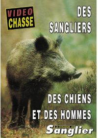 Des sangliers, des chiens, des hommes - DVD