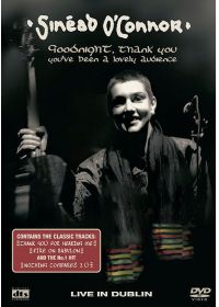 Sinéad O'Connor - Goodnight, Thank You, You've Been A Lovely Audience - Live In Dublin - DVD