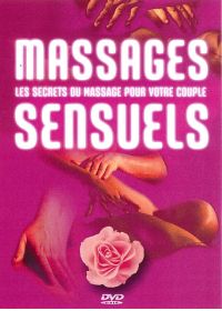 Massages sensuels : Les secrets du massage pour votre couple - DVD