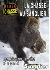 La Chasse au sanglier : Connaissance, gestion et sécurité - DVD