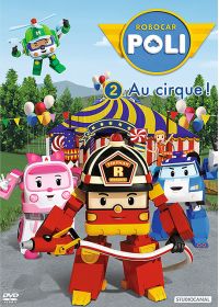 Robocar Poli - 2 - Au cirque ! - DVD