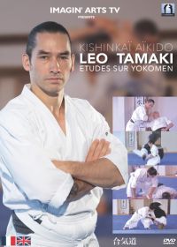 Etudes sur Yokomen : Kishinkaï Aïkido - Leo Tamaki - DVD