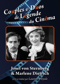 Couples et duos de légende du cinéma : Josef von Sternberg et Marlene Dietrich - DVD