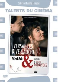 Versailles rive gauche / Voilà & inédits de Bruno Podalydès - DVD