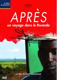 Après, un voyage dans le Rwanda - DVD