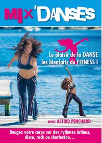 Mix'Danses : Le plaisir de la danse, les bienfaits du fitness ! - DVD