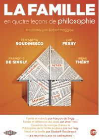 Les Master Class de Libération : La famille en quatre leçons de philosophie - DVD