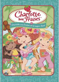 Charlotte aux Fraises et le Lagon Doré - DVD