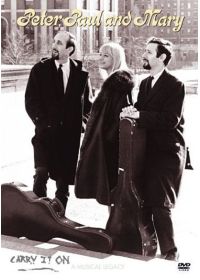 Peter, Paul & Mary - Carry It On - DVD