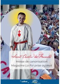 Saint Charles de Foucauld : Messe de canonisation + La Foi prise au mot - DVD