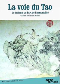 La Voie du Tao (Le Taoïsme ou l'art de l'immortalité) - DVD
