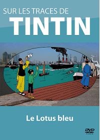 Sur les traces de Tintin - Vol. 2 : Le Lotus Bleu - DVD