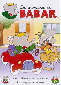 Les Aventures de Babar - 12 - Les meilleurs amis du monde + La conquête de la Lune - DVD