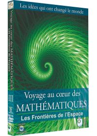 Voyage au coeur des Mathématiques - Vol. 3 : Les frontières de l'espace - DVD