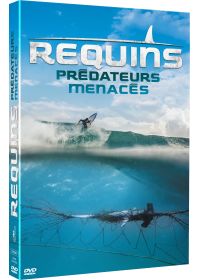 Requins, prédateurs menacés - DVD