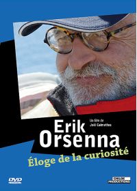 Erik Orsenna, éloge de la curiosité - DVD