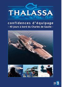 Thalassa - À bord du Charles de Gaulle, confidences d'équipages - DVD