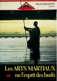 Les Arts martiaux ou l'esprit des budô - DVD