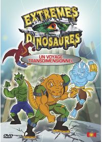 Extrêmes dinosaures - Vol. 1 : Un voyage transdimentionnel - DVD