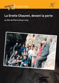 La Grotte Chauvet, devant la porte - DVD