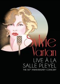 Sylvie Vartan : Live à la salle Pleyel : The 50th anniversary Concert - DVD