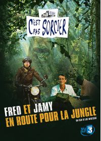 C'est pas sorcier - Fred et Jamy, en route pour la jungle - DVD