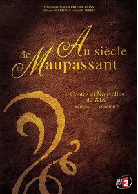 Au siècle de Maupassant - Contes et Nouvelles du XIXe - Saison 1 - Volume 2 - DVD